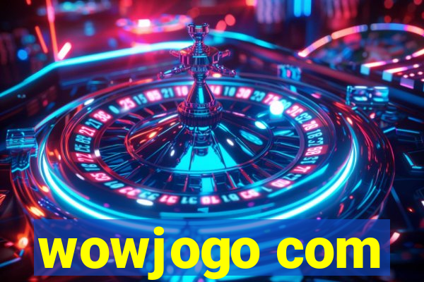 wowjogo com